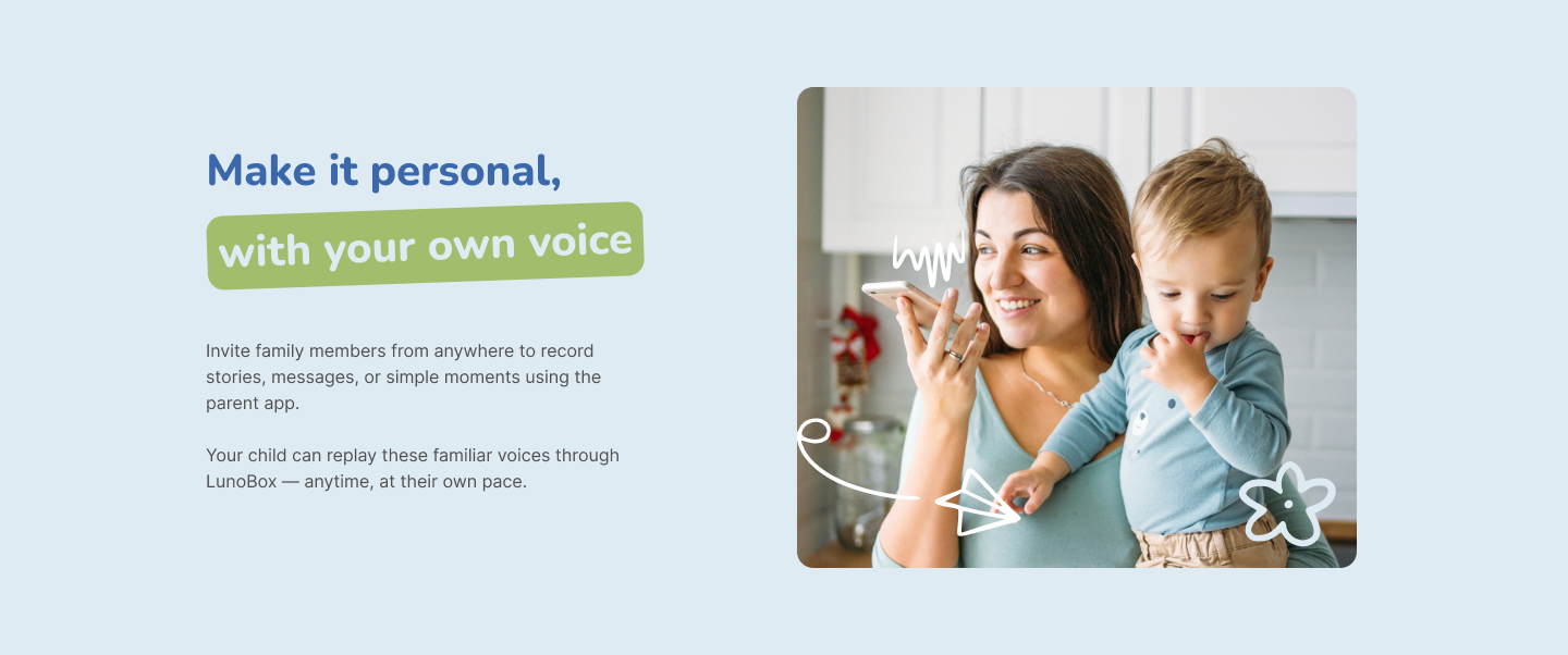 Make LunoBox personal with your own voice